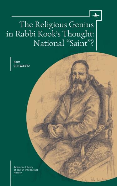 The Religious Genius in Rabbi Kook's Thought