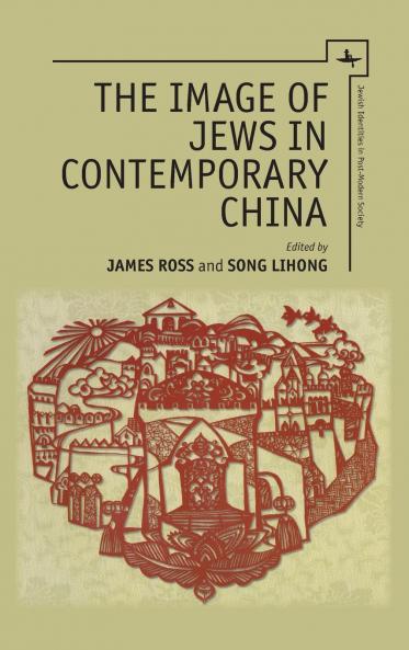 The Image of Jews in Contemporary China