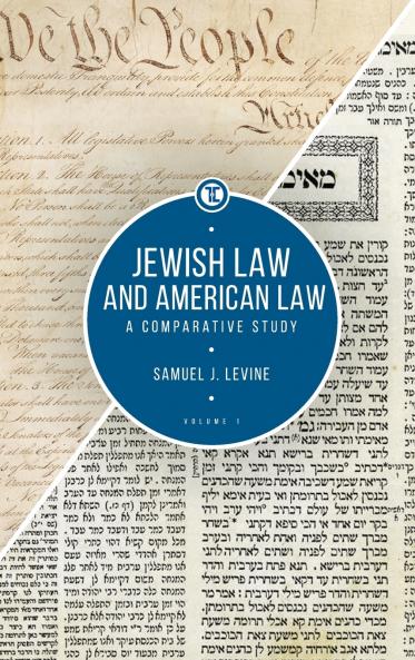 Jewish Law and American Law Volume 1