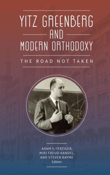 Yitz Greenberg and Modern Orthodoxy