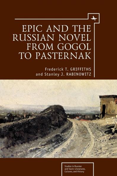 Epic and the Russian Novel from Gogol to Pasternak