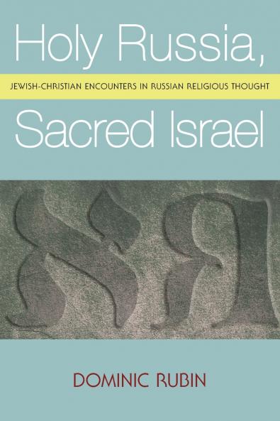 Holy Russia Sacred Israel