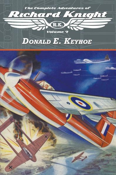 The Complete Adventures of Richard Knight Volume 4