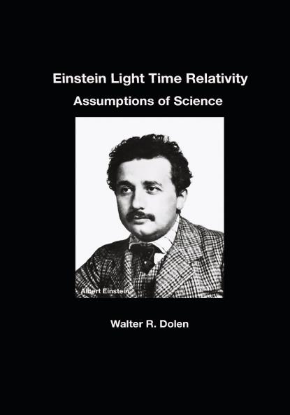 Einstein Light Time Relativity