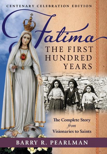 Fatima the First Hundred Years
