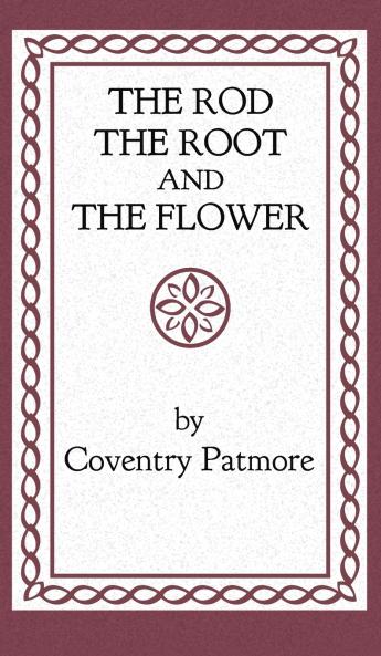 The Rod the Root and the Flower