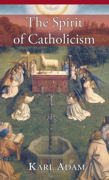 The Spirit of Catholicism