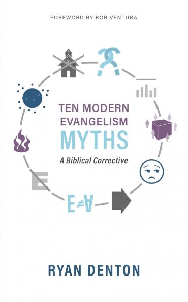Ten Modern Evangelism Myths