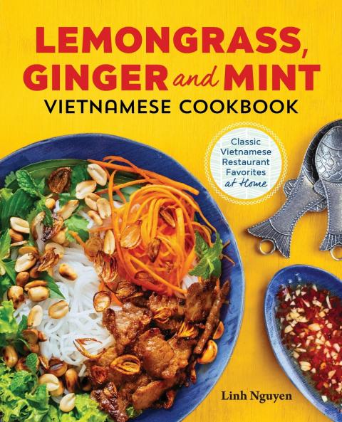 Lemongrass Ginger and Mint Vietnamese Cookbook