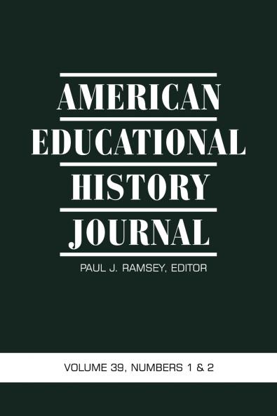 American Educational History Journal Volume 39 Numbers 1&2