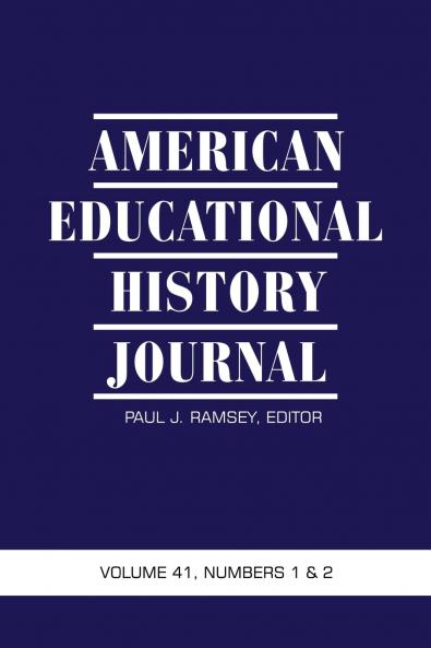 American Educational History Journal Volume 41 Numbers 1 & 2