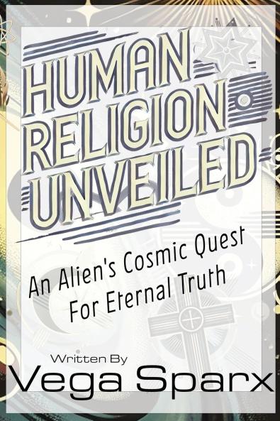 Human Religion Unveiled
