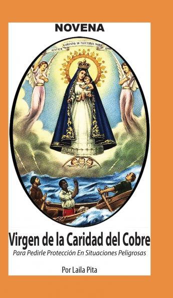 Novena De La Virgen Caridad Del Cobre para Pedirle Protección en Situaciones Peligrosas