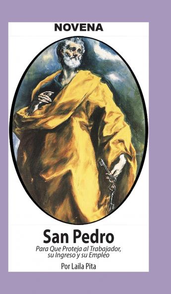 Novena De San Pedro para que Proteja al Trabajador su Ingreso y su Empleo