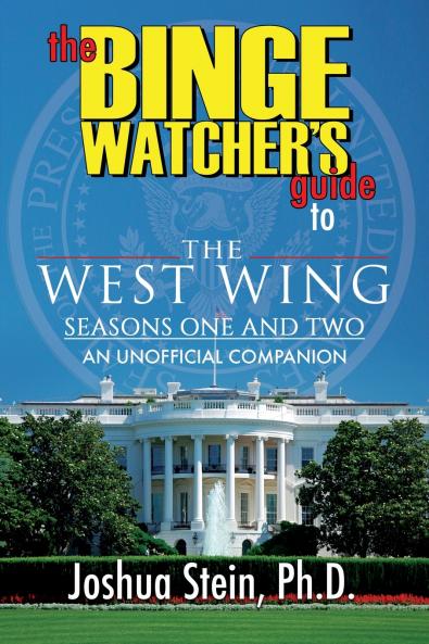 The Binge Watcher's Guide to The West Wing