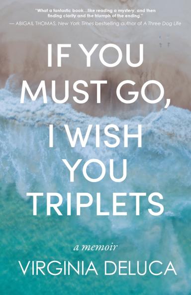 If You Must Go I Wish You Triplets