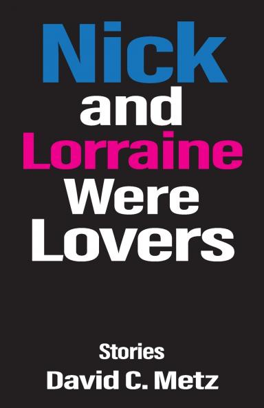 Nick and Lorraine Were Lovers