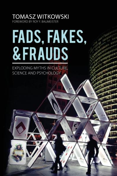Fads Fakes and Frauds