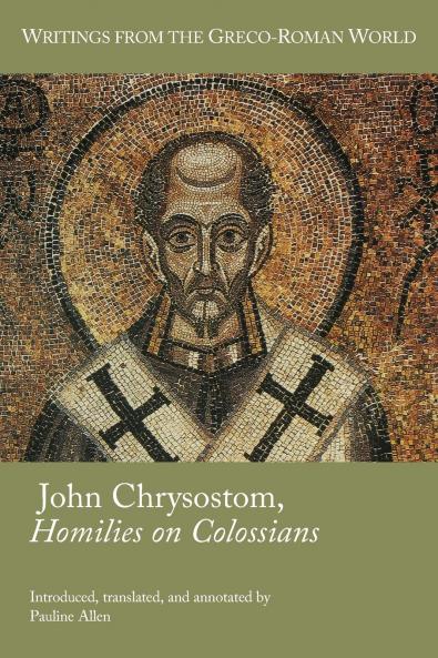 John Chrysostom Homilies on Colossians