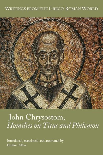 John Chrysostom Homilies on Titus and Philemon