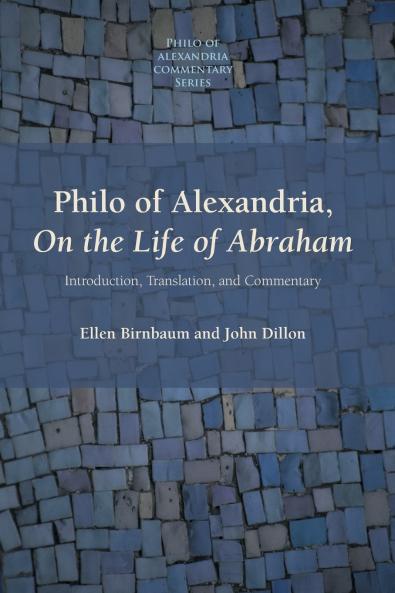Philo of Alexandria On the Life of Abraham