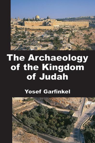 The Archaeology of the Kingdom of Judah