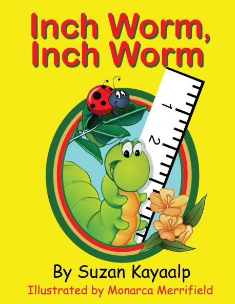 Inch Worm Inch Worm