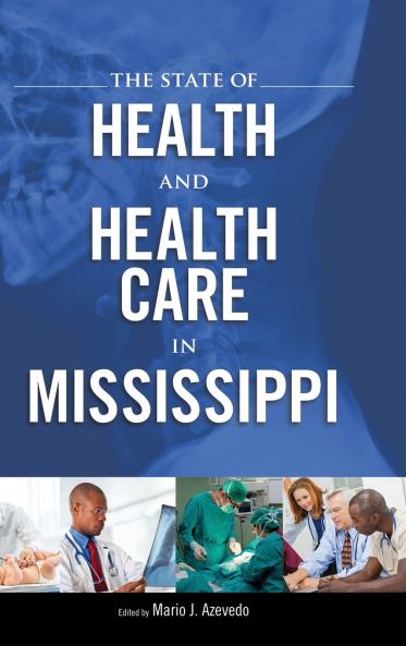 The State of Health and Health Care in Mississippi