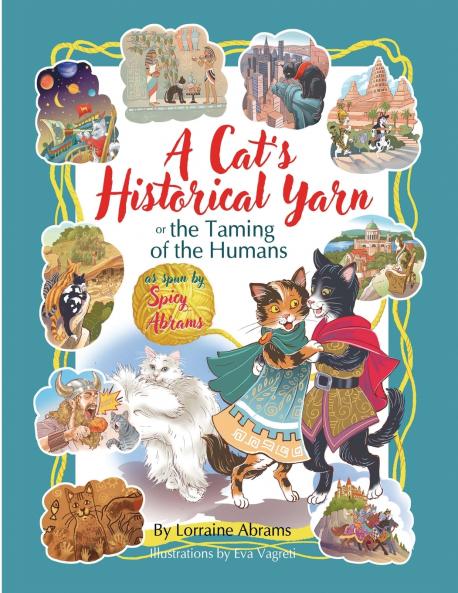 A Cat's Historical Yarn or the Taming of the Humans