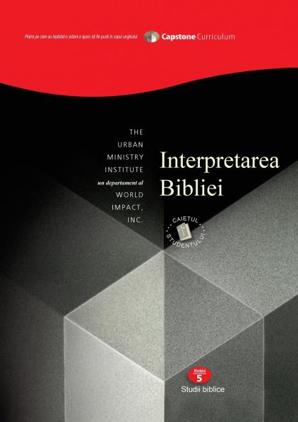 Bible Interpretation Student Workbook  Subtitle Capstone Module 5 Romanian