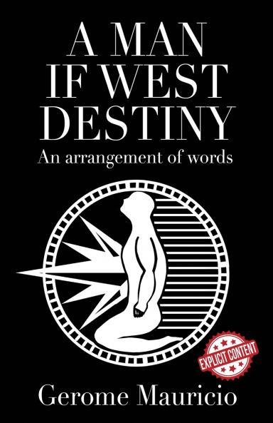 A Man if West Destiny
