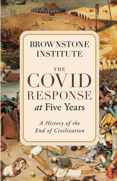 The Covid Response at Five Years