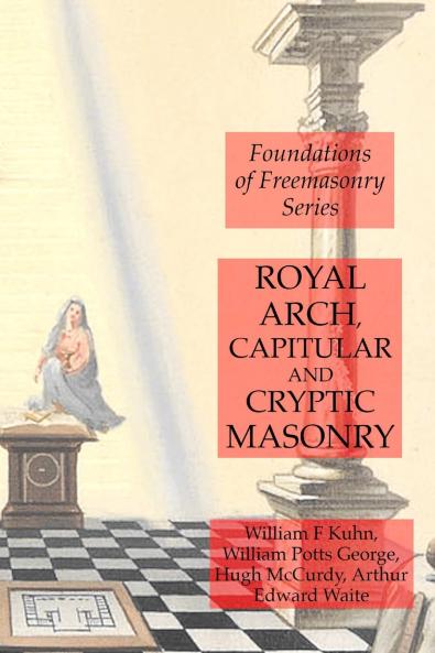 Royal Arch Capitular and Cryptic Masonry