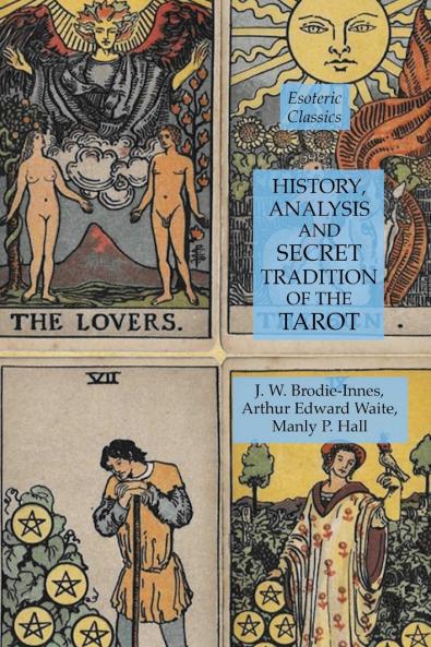 History Analysis and Secret Tradition of the Tarot