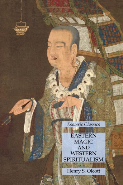 Eastern Magic and Western Spiritualism