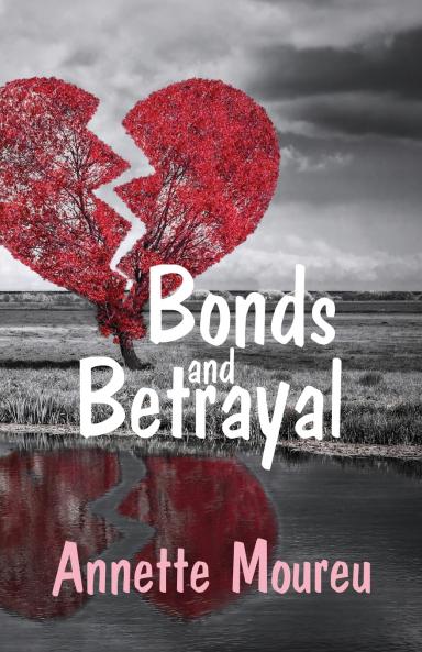 Bonds and Betrayal