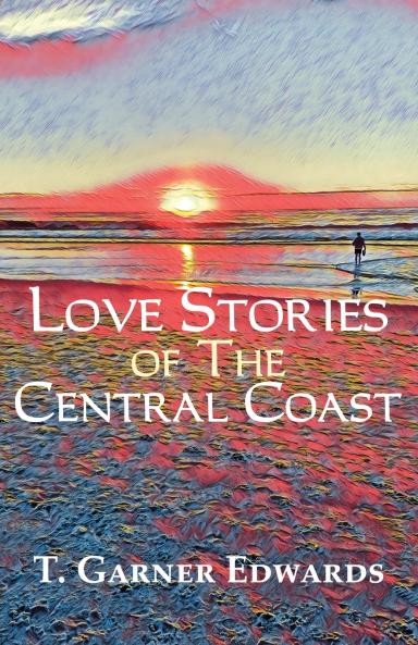 Love Stories of The Central Coast