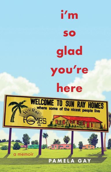 I'm So Glad You're Here