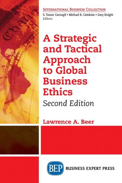 A Strategic and Tactical Approach to Global Business Ethics Second Edition