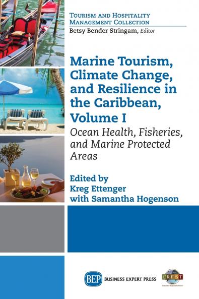 Marine Tourism Climate Change and Resiliency in the Caribbean Volume I