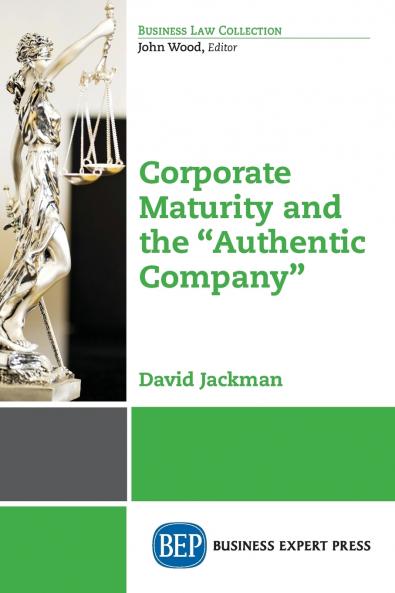 Corporate Maturity and the Authentic Company