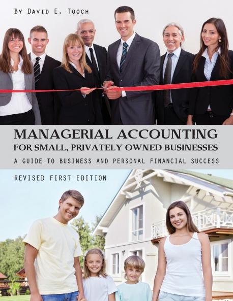 Managerial Accounting for Small Privately Owned Businesses