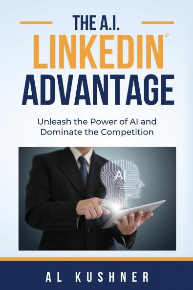 The A.I. Linkedin Advantage