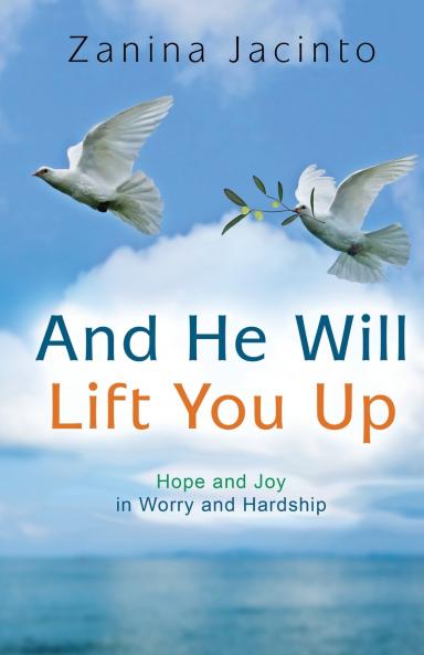 And He Will Lift You Up