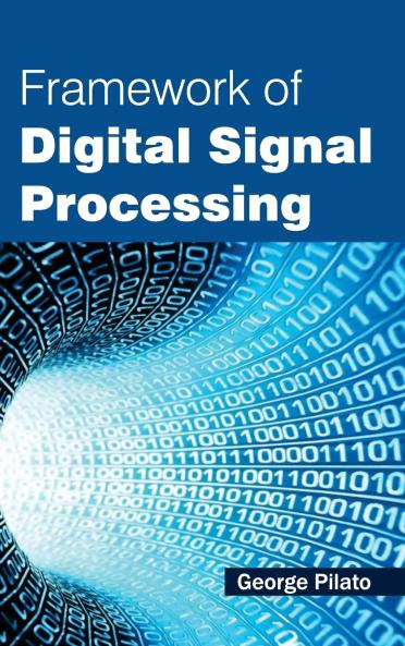 Framework of Digital Signal Processing