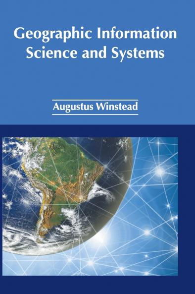 Geographic Information Science and Systems
