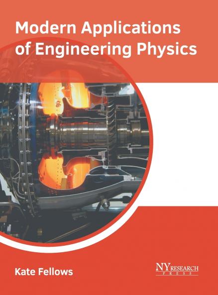 Modern Applications of Engineering Physics