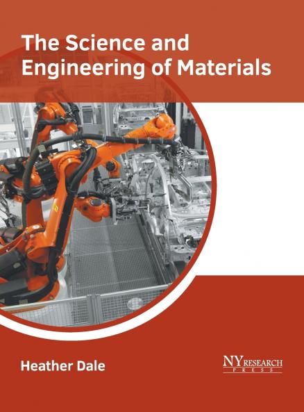 The Science and Engineering of Materials