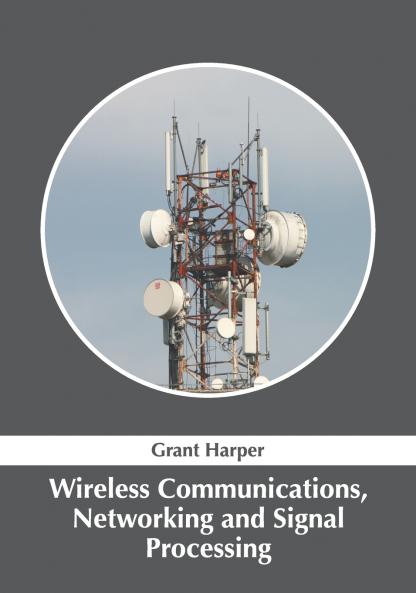 Wireless Communications Networking and Signal Processing