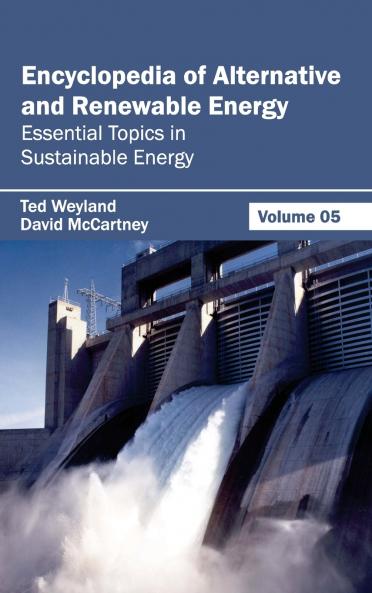 Encyclopedia of Alternative and Renewable Energy